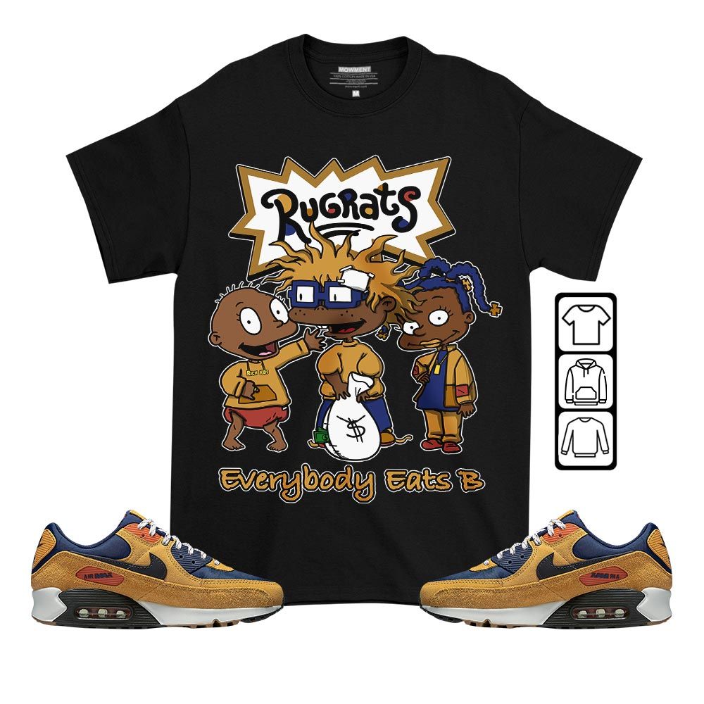 Rugrats Everybody Eats B Sneaker Shirt Match Max 90 Brown Suede, Air Max 90 Nylon Suede MKO T-Shirt Rugrats Everybody Eats B Sneaker Shirt Match Max 90 Brown Suede, Air Max 90 Nylon Suede MKO T-Shirt