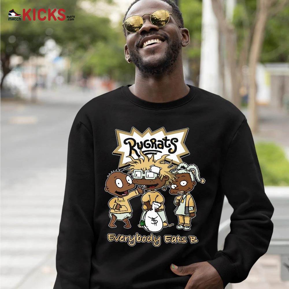 Rugrats Everybody Eats B Sneaker Shirt Match Retro Craft 4s, Jordan 4 Craft Photon Dust MKO T-Shirt Rugrats Everybody Eats B Sneaker Shirt Match Retro Craft 4s, Jordan 4 Craft Photon Dust MKO T-Shirt