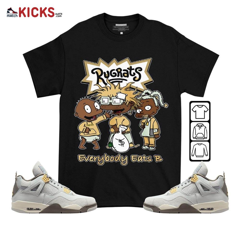 Rugrats Everybody Eats B Sneaker Shirt Match Retro Craft 4s, Jordan 4 Craft Photon Dust MKO T-Shirt Rugrats Everybody Eats B Sneaker Shirt Match Retro Craft 4s, Jordan 4 Craft Photon Dust MKO T-Shirt