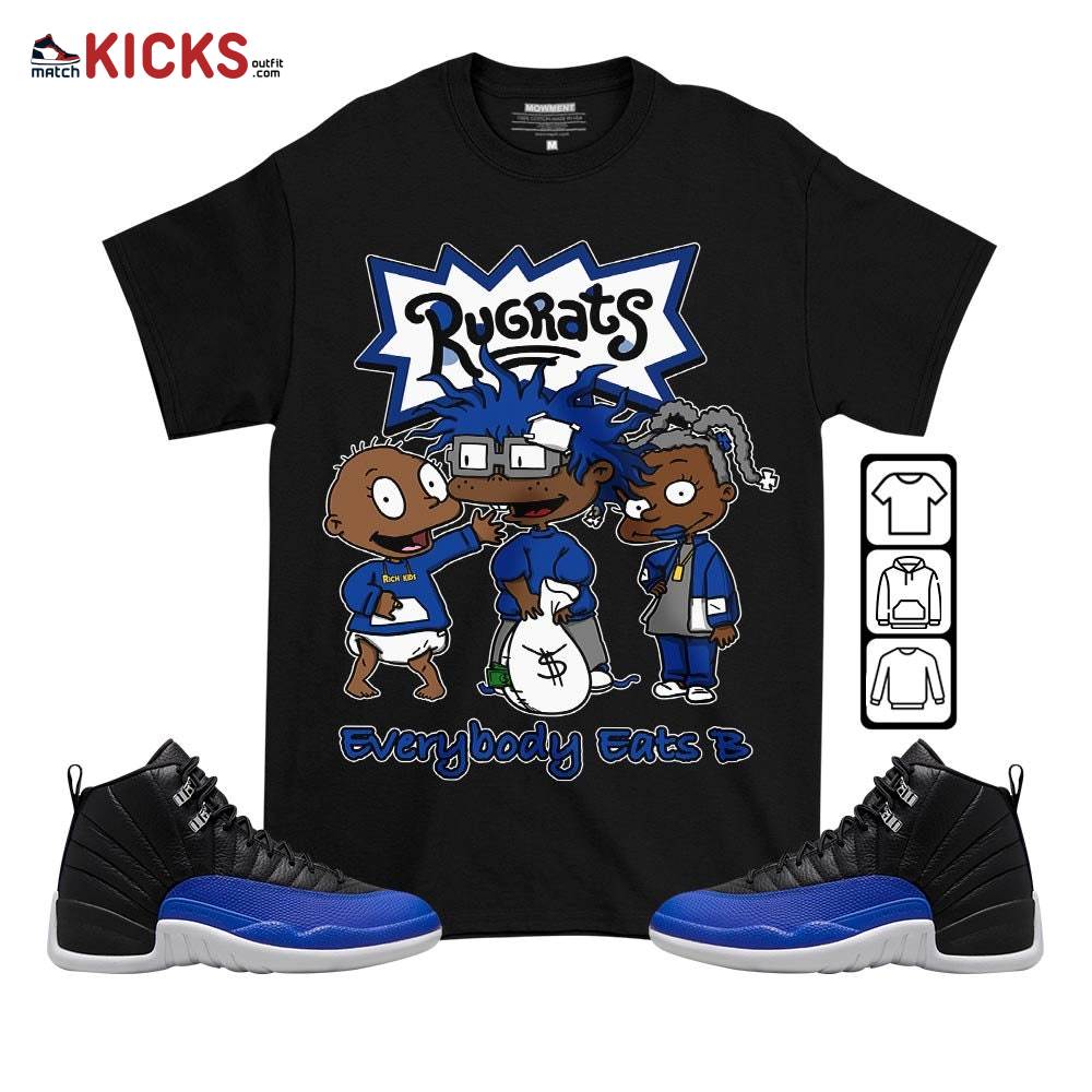 Rugrats Everybody Eats B Sneaker Shirt Match Retro Hyper Royal 12s, Jordan 12 Hyper Royal MKO T-Shirt