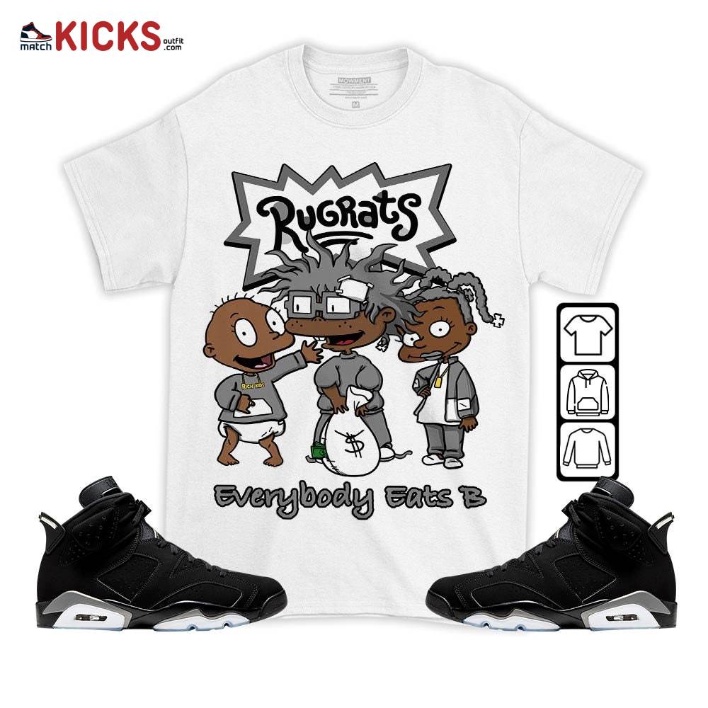 Rugrats Everybody Eats B Sneaker Shirt Match Retro Metallic Silver 6s, Jordan 6 Black Chrome MKO T-Shirt Rugrats Everybody Eats B Sneaker Shirt Match Retro Metallic Silver 6s, Jordan 6 Black Chrome MKO T-Shirt