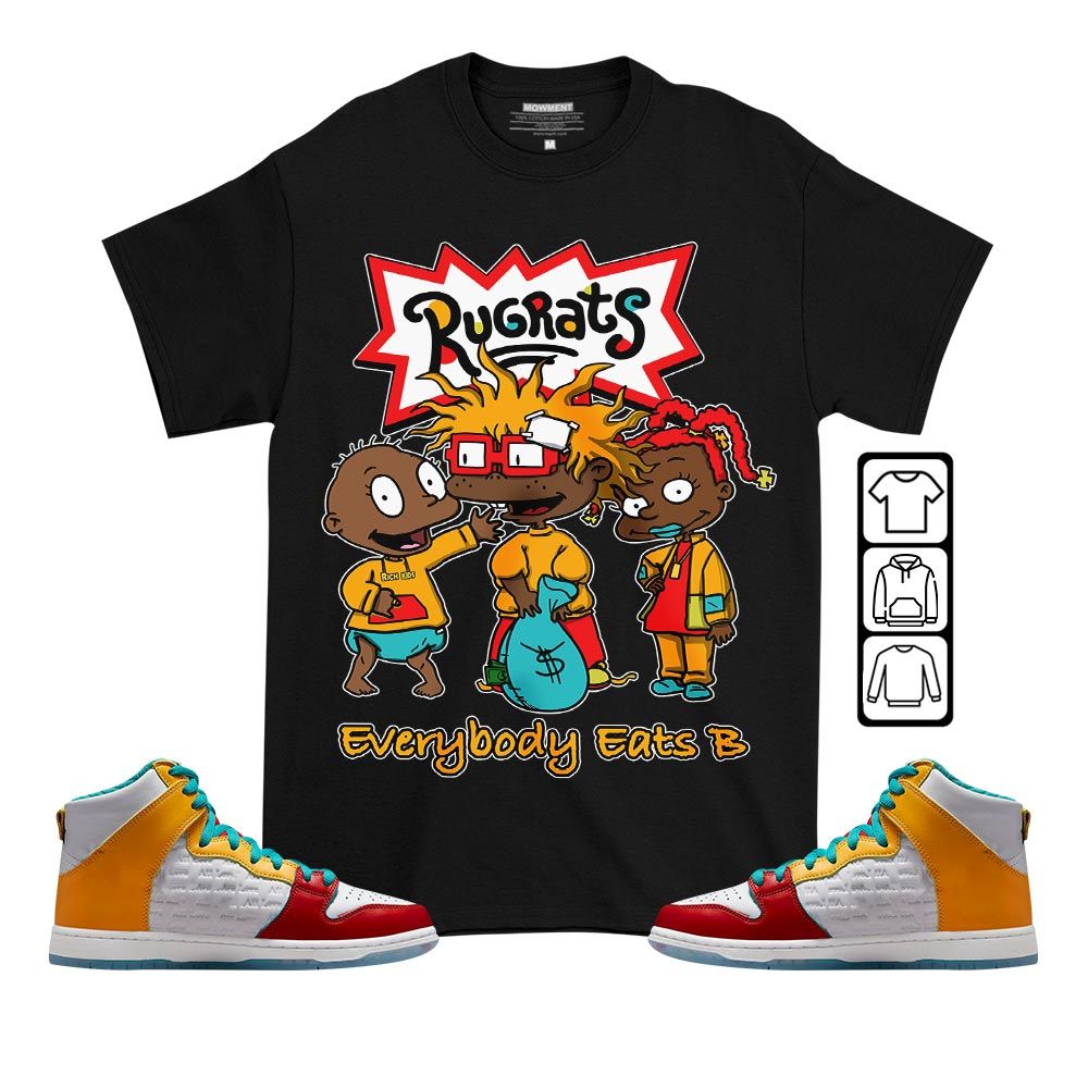 Rugrats Everybody Eats B Sneaker Shirt Match SB Dunk FroSkate, SB Dunk High All Love No Hate MKO T-Shirt Rugrats Everybody Eats B Sneaker Shirt Match SB Dunk FroSkate, SB Dunk High All Love No Hate MKO T-Shirt