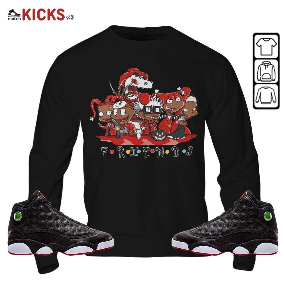 Rugrats Friends Sneaker Shirt Match Retro Playoffs 13s, Jordan 13 Playoffs MKO Sweatshirt