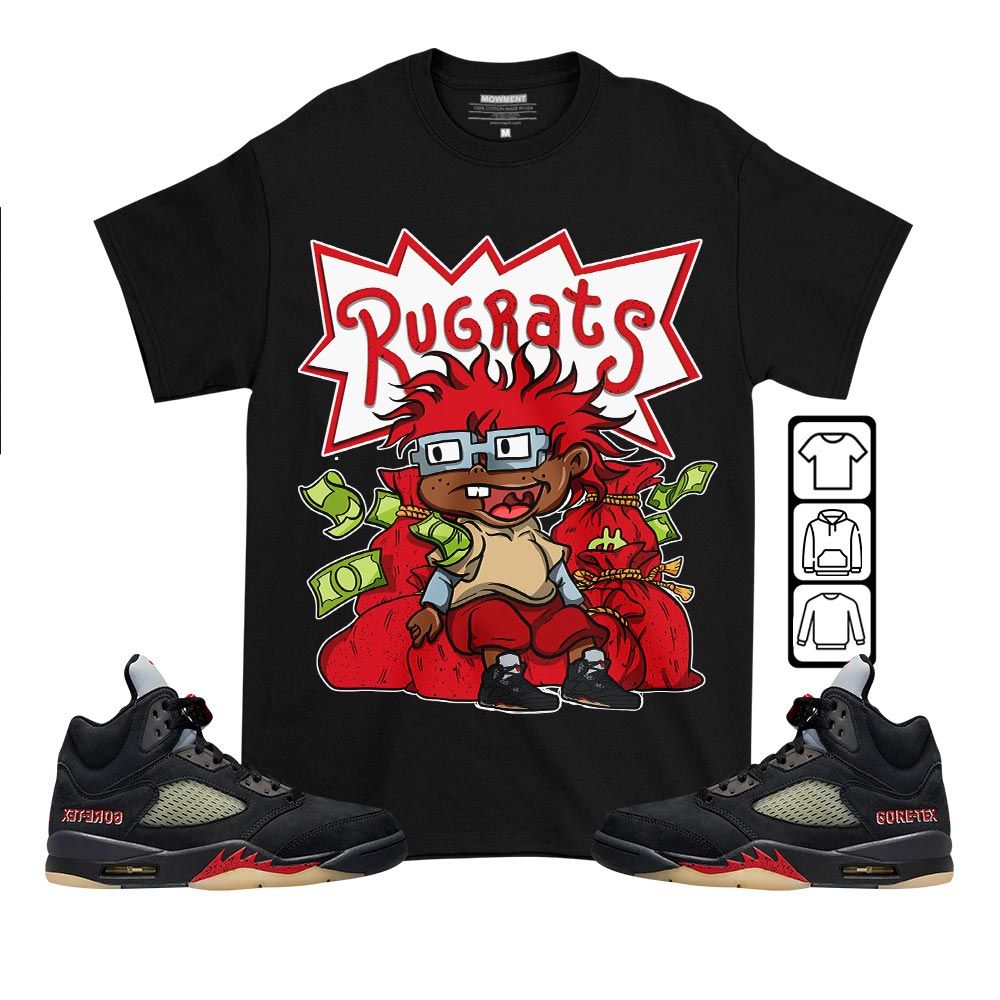 Rugrats In The BagSneaker Shirt Match Gore-Tex 5s, Jordan 5 GORE-TEX Off Noir MKO T-Shirt Rugrats In The BagSneaker Shirt Match Gore-Tex 5s, Jordan 5 GORE-TEX Off Noir MKO T-Shirt