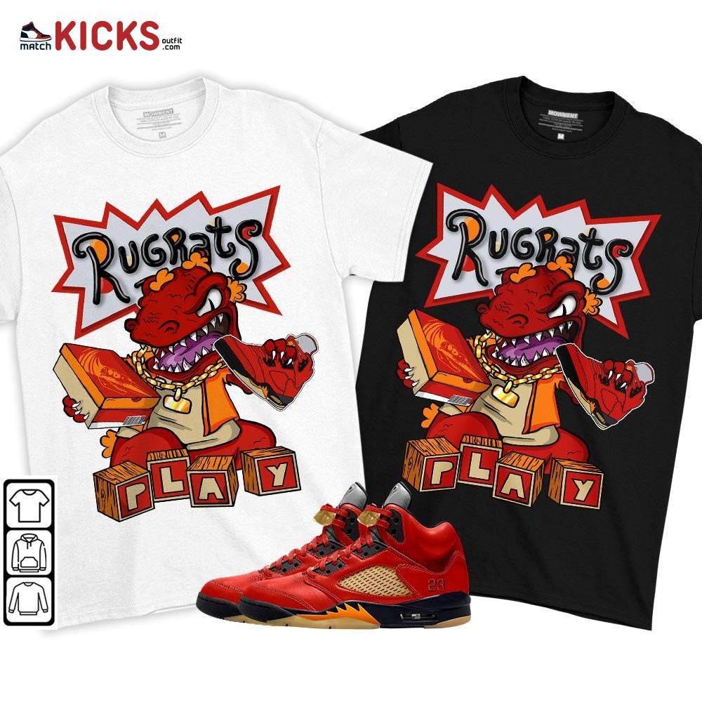 Rugrats Play Sneaker Shirt Match 5 Dunk On Mars, Jordan 5 Mars For Her MKO T-Shirt Rugrats Play Sneaker Shirt Match 5 Dunk On Mars, Jordan 5 Mars For Her MKO T-Shirt