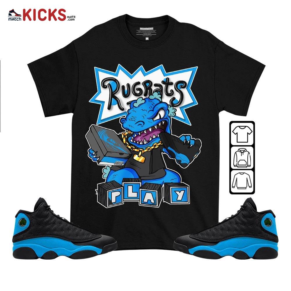Rugrats Play Sneaker Shirt Match Black University Blue 13s, Jordan 13 Black University Blue 2022 MKO T-Shirt