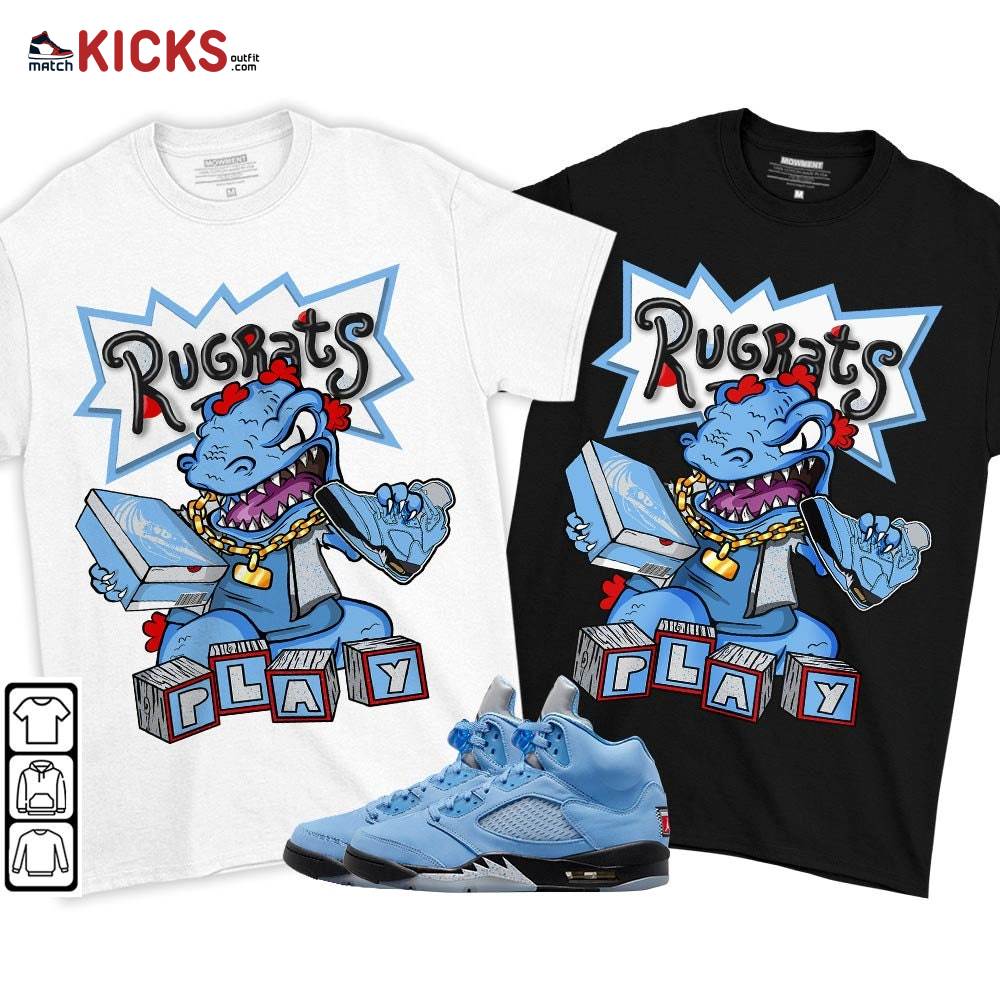 Rugrats Play Sneaker Shirt Match Retro University Blue 5s, jordan 5 University Blue MKO T-Shirt Rugrats Play Sneaker Shirt Match Retro University Blue 5s, jordan 5 University Blue MKO T-Shirt