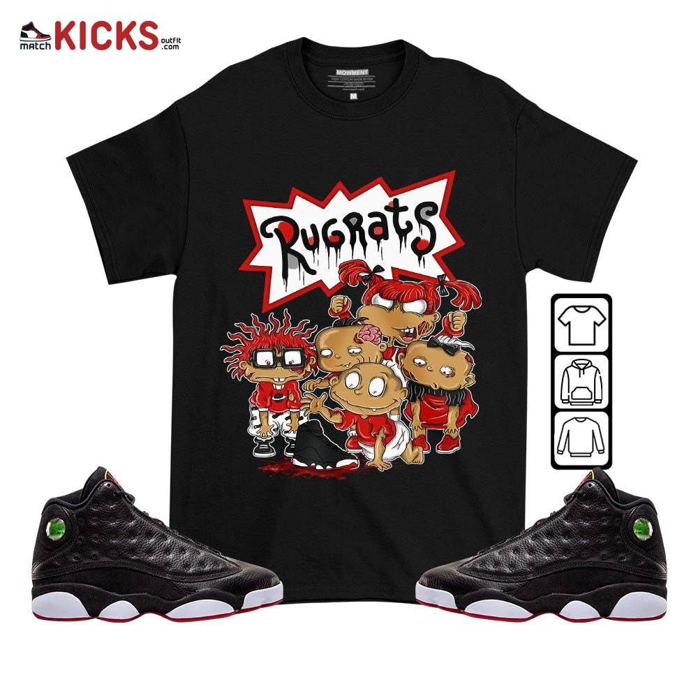 Rugrats Zombie Sneaker Shirt Match Retro Playoffs 13s, Jordan 13 Playoffs MKO T-Shirt