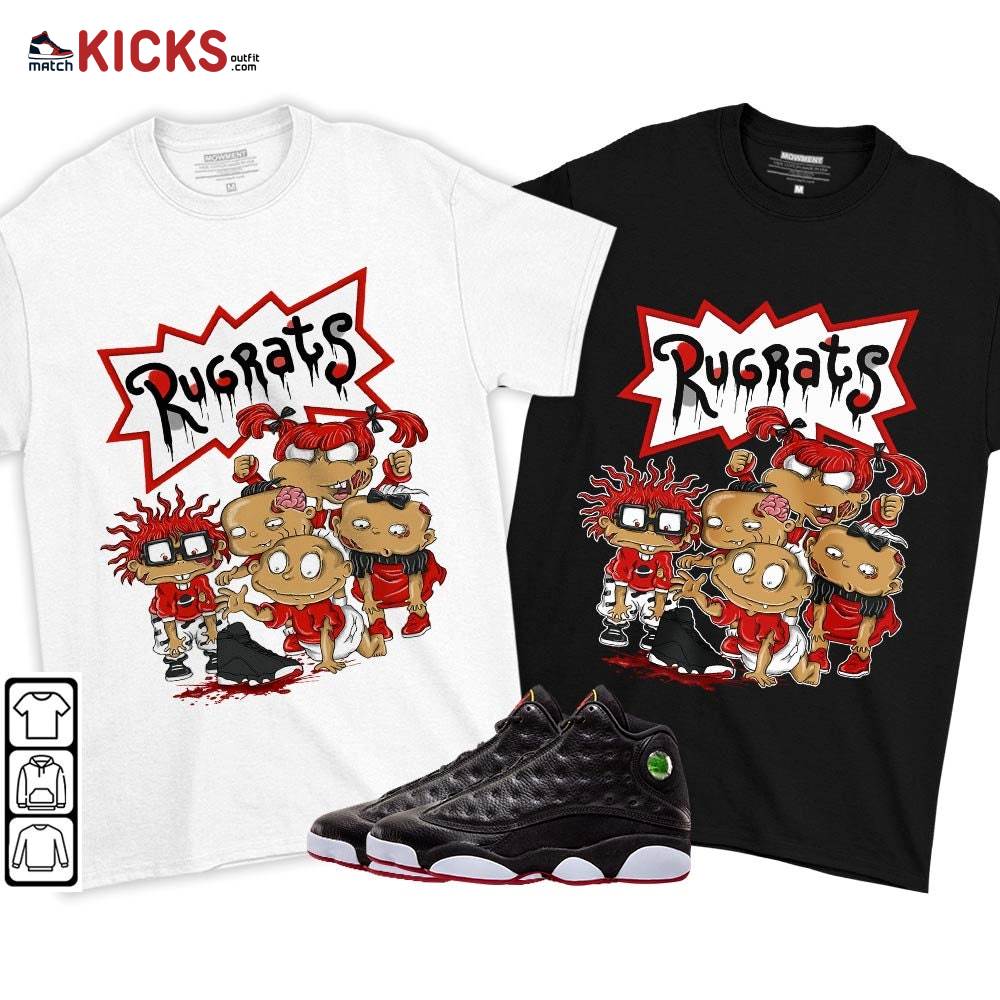 Rugrats Zombie Sneaker Shirt Match Retro Playoffs 13s, Jordan 13 Playoffs MKO T-Shirt Rugrats Zombie Sneaker Shirt Match Retro Playoffs 13s, Jordan 13 Playoffs MKO T-Shirt