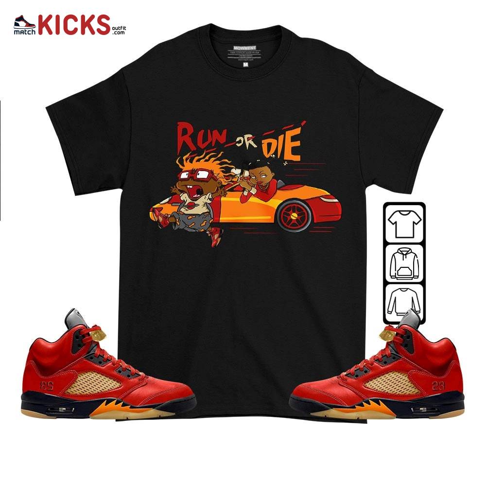Run Or Die Rugats Sneaker Shirt Match 5 Dunk On Mars, Jordan 5 Mars For Her MKO T-Shirt
