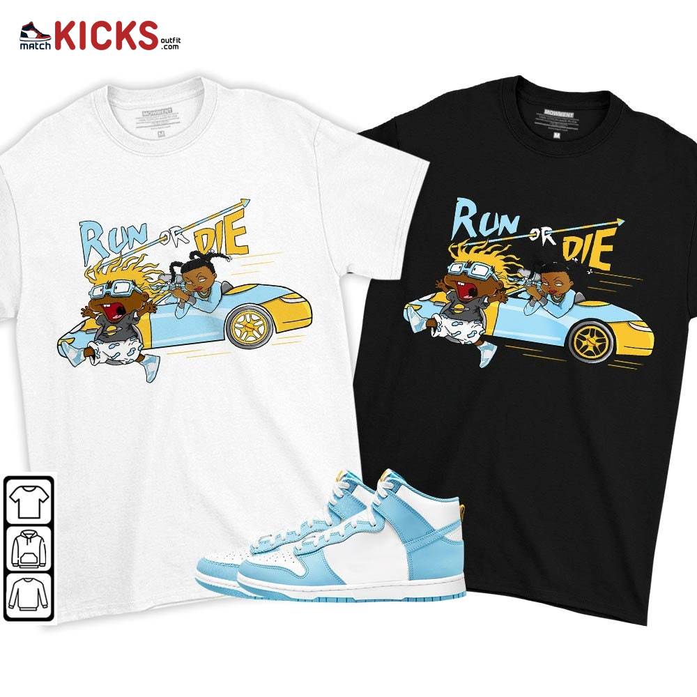 Run Or Die Rugats Sneaker Shirt Match Dunk High Blue Chill, Dunk High Homer Simpson MKO T-Shirt