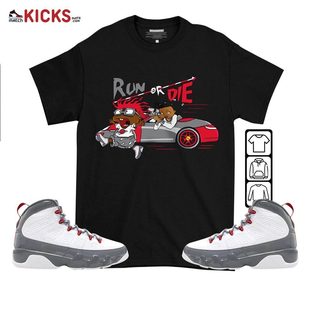Run Or Die Rugats Sneaker Shirt Match Fire Red 9s, Jordan 9 Retro Fire Red MKO T-Shirt