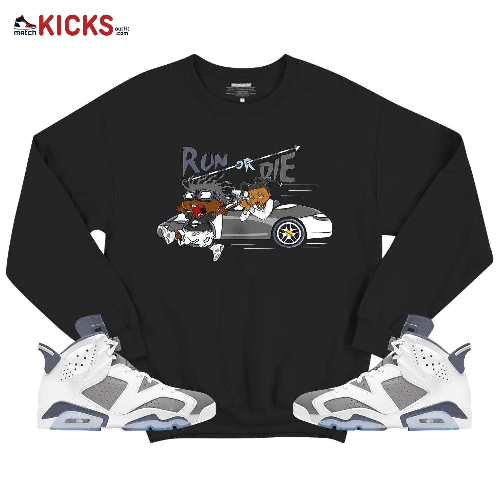 Run Or Die Rugats Sneaker Shirt Match Retro Cool Grey 6s, Jordan 6 Cool Grey MKO T-Shirt Run Or Die Rugats Sneaker Shirt Match Retro Cool Grey 6s, Jordan 6 Cool Grey MKO T-Shirt