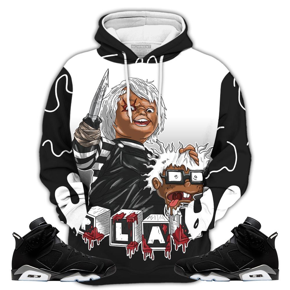 Sauce Chuckie Kills Halloween Sneaker Shirt Match Retro Metallic Silver 6S, Jordan 6 Black Chrome Hoodie Sweatshirt Tee All Over Print MKO Shirt