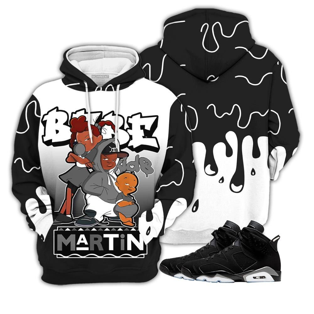Sauce Martin Babes Kids 90S Sneaker Shirt Match Retro Metallic Silver 6S, Jordan 6 Black Chrome Hoodie Sweatshirt Tee All Over Print MKO Shirt