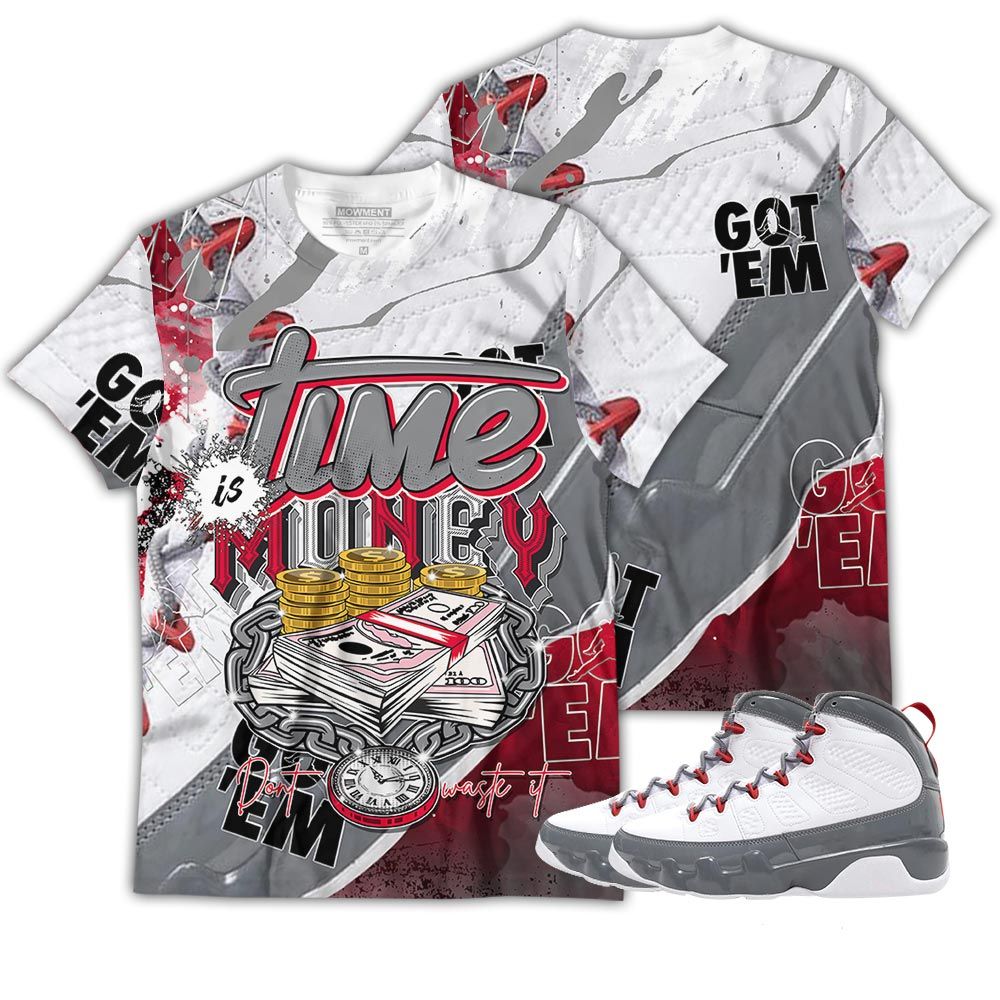 Sauce Time Is Money Sneaker Shirt Match Fire Red 9S, Jordan 9 Retro Fire Red Hoodie Sweatshirt Tee All Over Print MKO Shirt Sauce Time Is Money Sneaker Shirt Match Fire Red 9S, Jordan 9 Retro Fire Red Hoodie Sweatshirt Tee All Over Print MKO Shirt