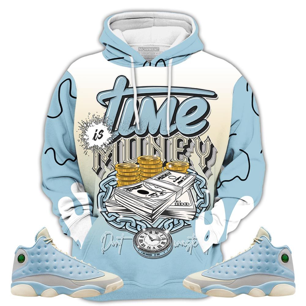 Sauce Time Is Money Sneaker Shirt Match Solefly 13S, Jordan 13 Retro Solefly Hoodie Sweatshirt Tee All Over Print MKO Shirt