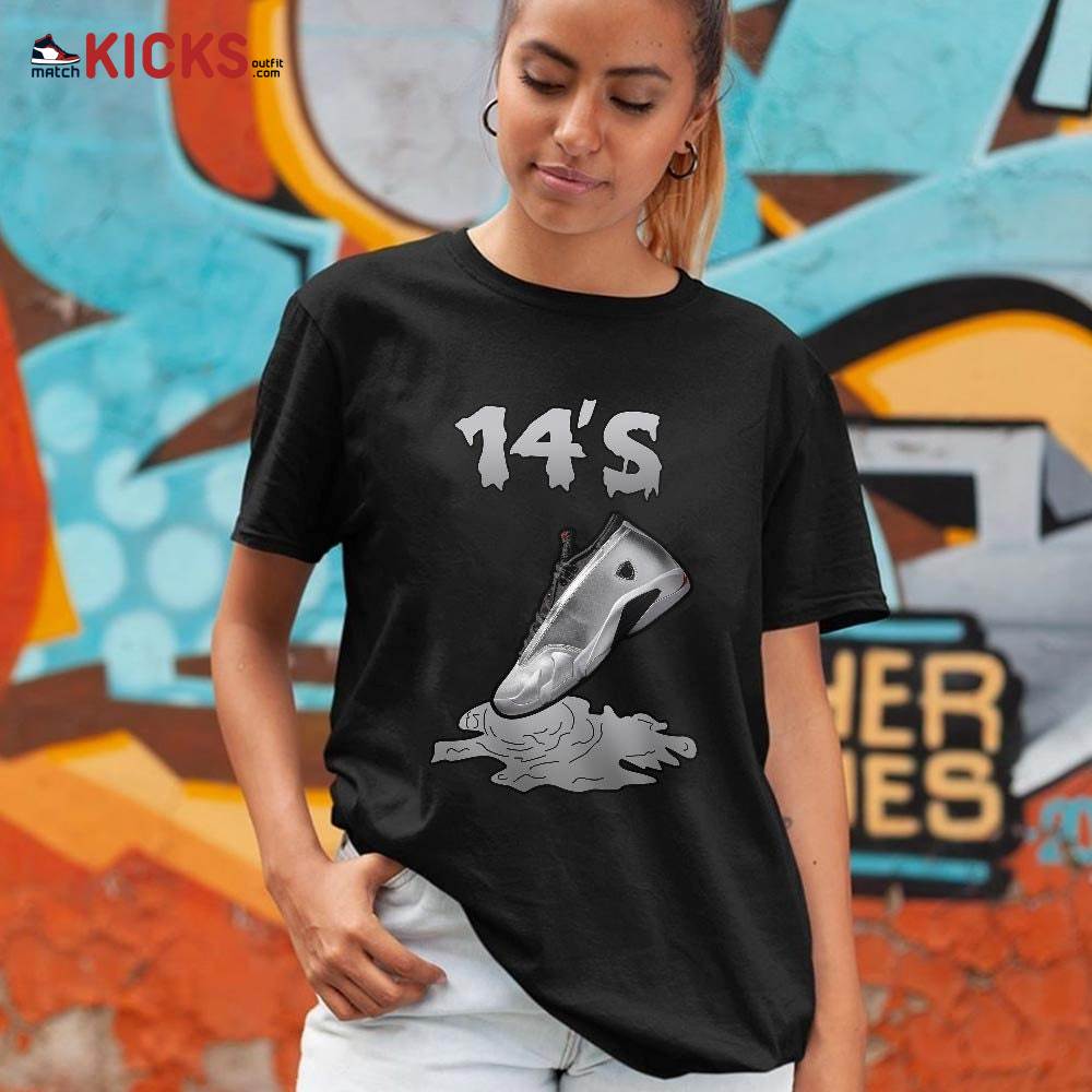 Shoes Dripping Sneaker Shirt Match 14 Low Metallic Silver, Jordan 14 Metallic Silver MKO T-Shirt Shoes Dripping Sneaker Shirt Match 14 Low Metallic Silver, Jordan 14 Metallic Silver MKO T-Shirt