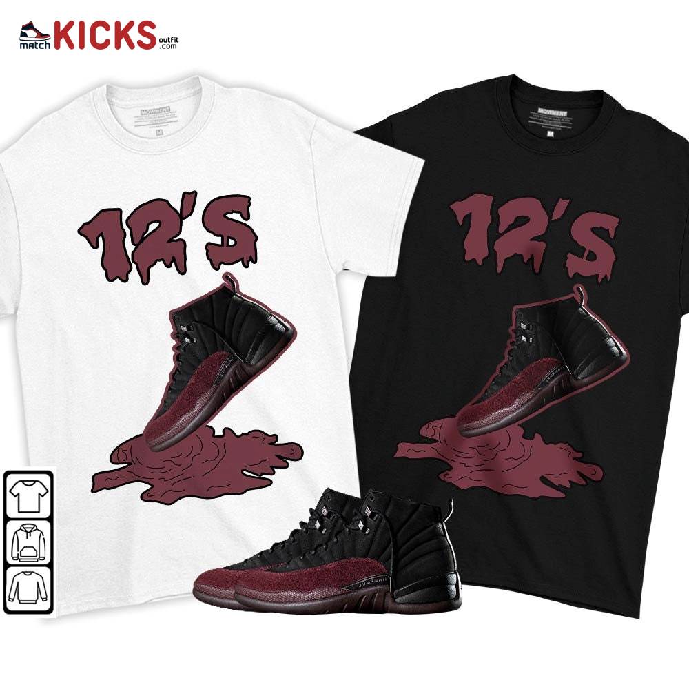Shoes Dripping Sneaker Shirt Match Burgundy Crush 12s, Jordan 12 A Ma Maniere MKO T-Shirt Shoes Dripping Sneaker Shirt Match Burgundy Crush 12s, Jordan 12 A Ma Maniere MKO T-Shirt