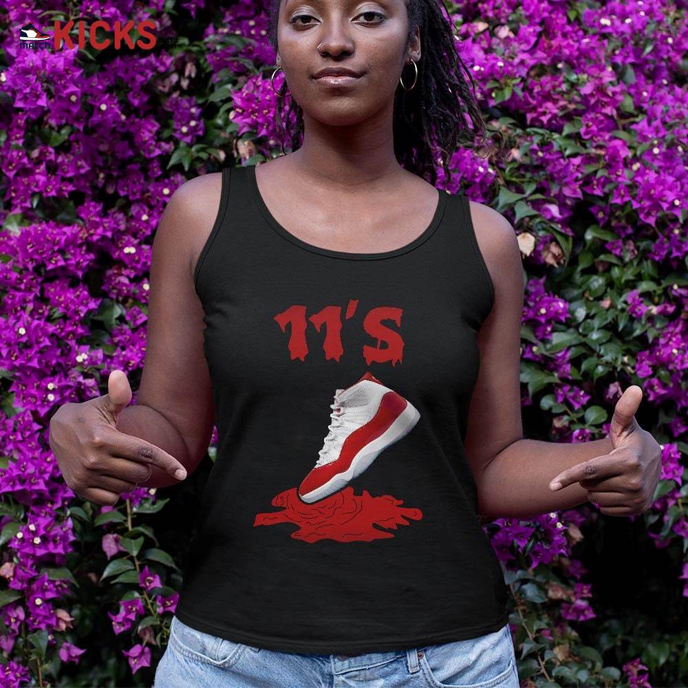 Shoes Dripping Sneaker Shirt Match Cherry 11s, Jordan 11 Retro Cherry MKO Tank Top Shoes Dripping Sneaker Shirt Match Cherry 11s, Jordan 11 Retro Cherry MKO Tank Top