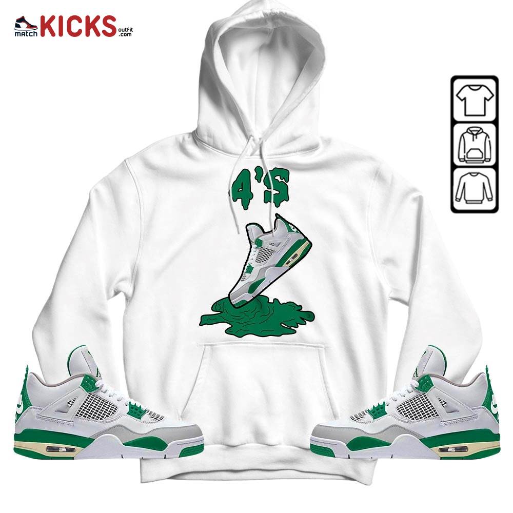 Shoes Dripping Sneaker Shirt Match Retro Pine Green 4s, Jordan 4 Pine Green MKO Hoodie Shoes Dripping Sneaker Shirt Match Retro Pine Green 4s, Jordan 4 Pine Green MKO Hoodie