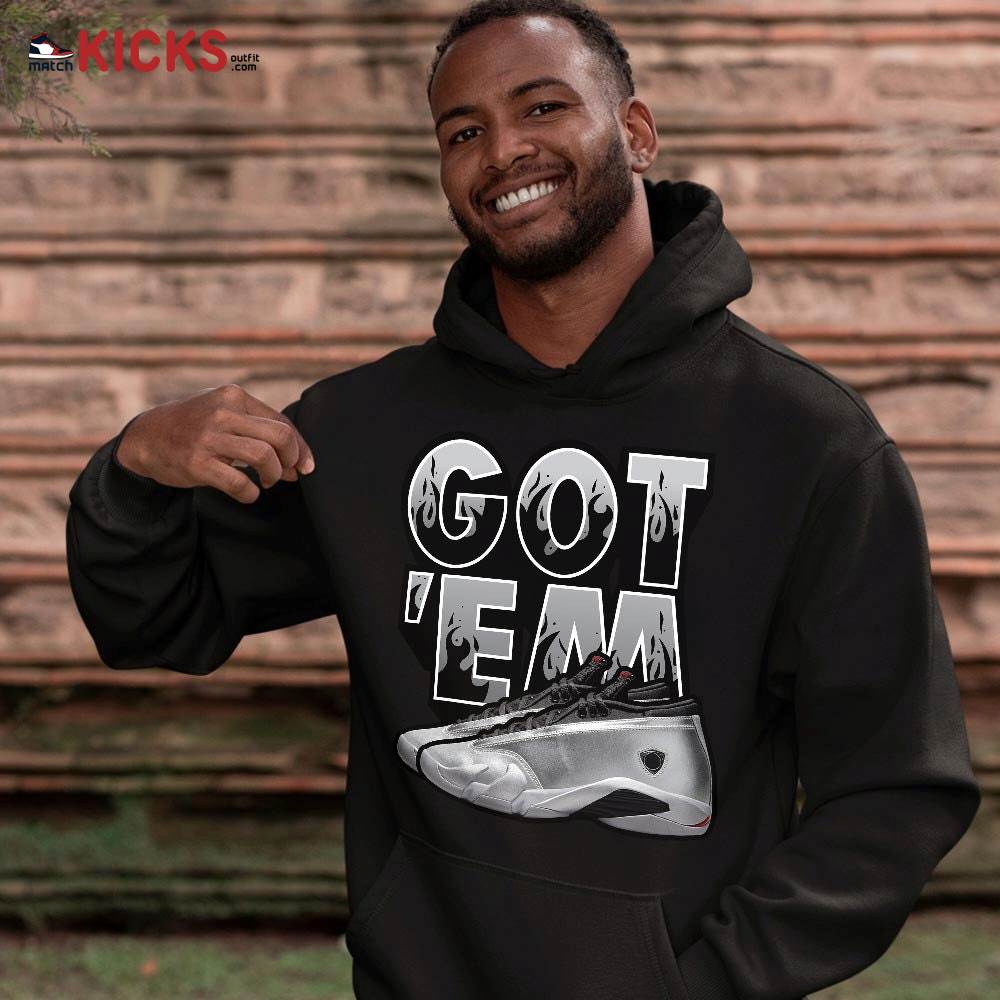 Shoes Got Em Drip Sneaker Shirt Match 14 Low Metallic Silver, Jordan 14 Metallic Silver MKO T-Shirt Shoes Got Em Drip Sneaker Shirt Match 14 Low Metallic Silver, Jordan 14 Metallic Silver MKO T-Shirt