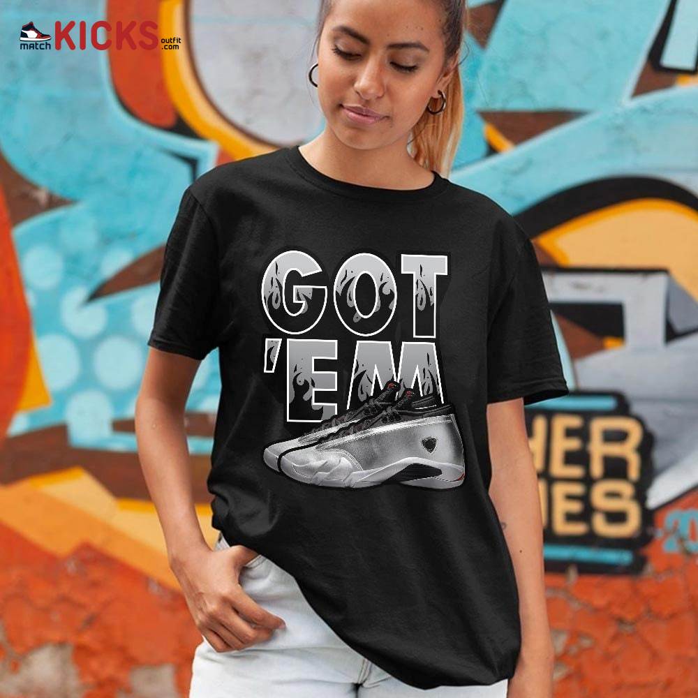 Shoes Got Em Drip Sneaker Shirt Match 14 Low Metallic Silver, Jordan 14 Metallic Silver MKO T-Shirt Shoes Got Em Drip Sneaker Shirt Match 14 Low Metallic Silver, Jordan 14 Metallic Silver MKO T-Shirt