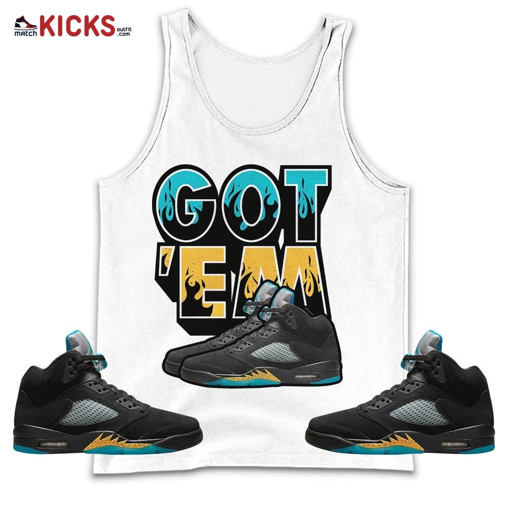 Shoes Got Em Drip Sneaker Shirt Match 2023 Retro Aqua 5s, Jordan 5 Aqua MKO Tank Top