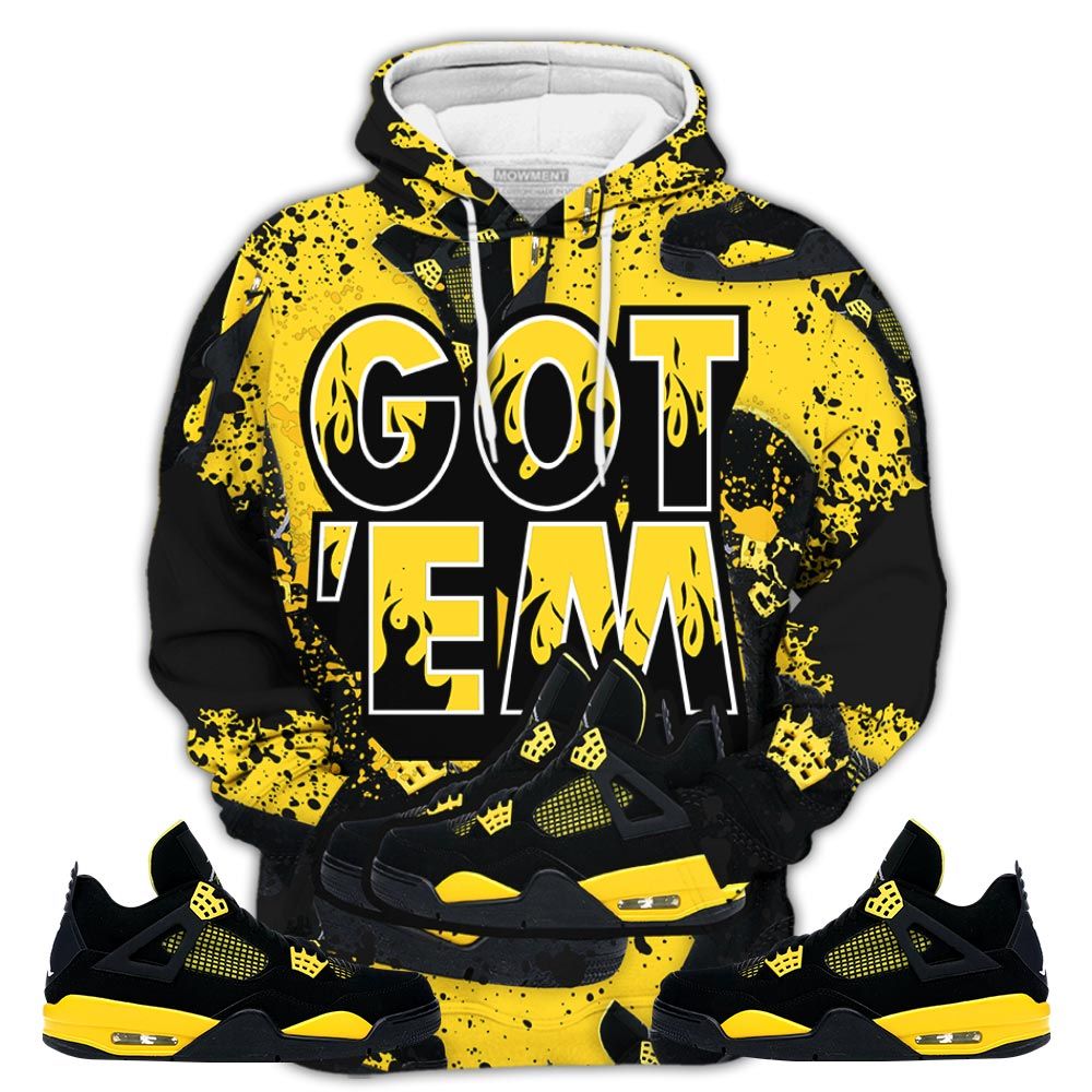 Shoes Got Em Drip Sneaker Shirt Match 2023 Thunder 4S, Jordan Retro 4 Thunder Hoodie Sweatshirt Tee All Over Print MKO Shirt Shoes Got Em Drip Sneaker Shirt Match 2023 Thunder 4S, Jordan Retro 4 Thunder Hoodie Sweatshirt Tee All Over Print MKO Shirt