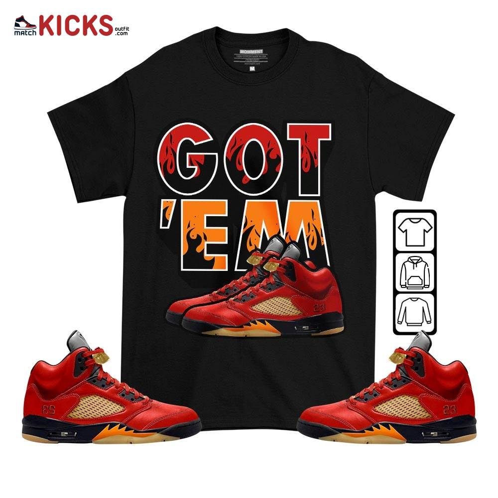 Shoes Got Em Drip Sneaker Shirt Match 5 Dunk On Mars, Jordan 5 Mars For Her MKO T-Shirt