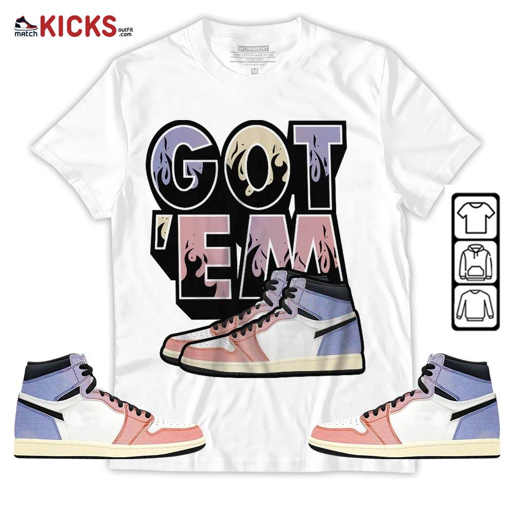 Shoes Got Em Drip Sneaker Shirt Match Retro Skyline 1s, Jordan 1 High OG Skyline MKO T-Shirt