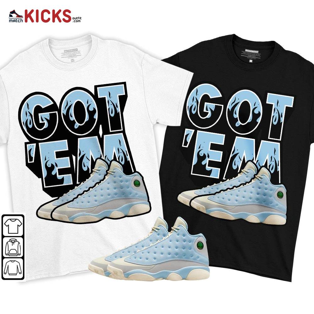 Shoes Got Em Drip Sneaker Shirt Match SoleFly 13s, Jordan 13 Retro SoleFly MKO T-Shirt Shoes Got Em Drip Sneaker Shirt Match SoleFly 13s, Jordan 13 Retro SoleFly MKO T-Shirt