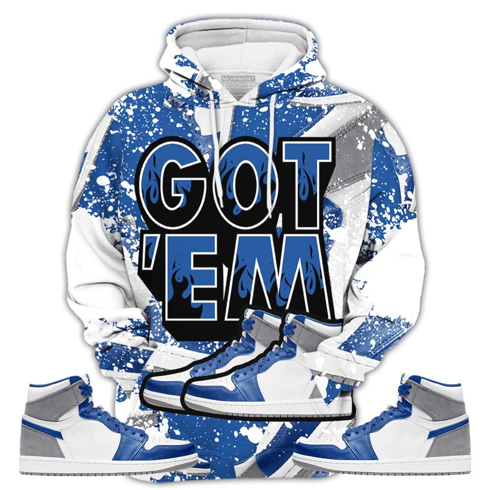 Shoes Got Em Drip Sneaker Shirt Match True Blue 1S, Jordan 1 High Og True Blue Hoodie Sweatshirt Tee All Over Print MKO Shirt