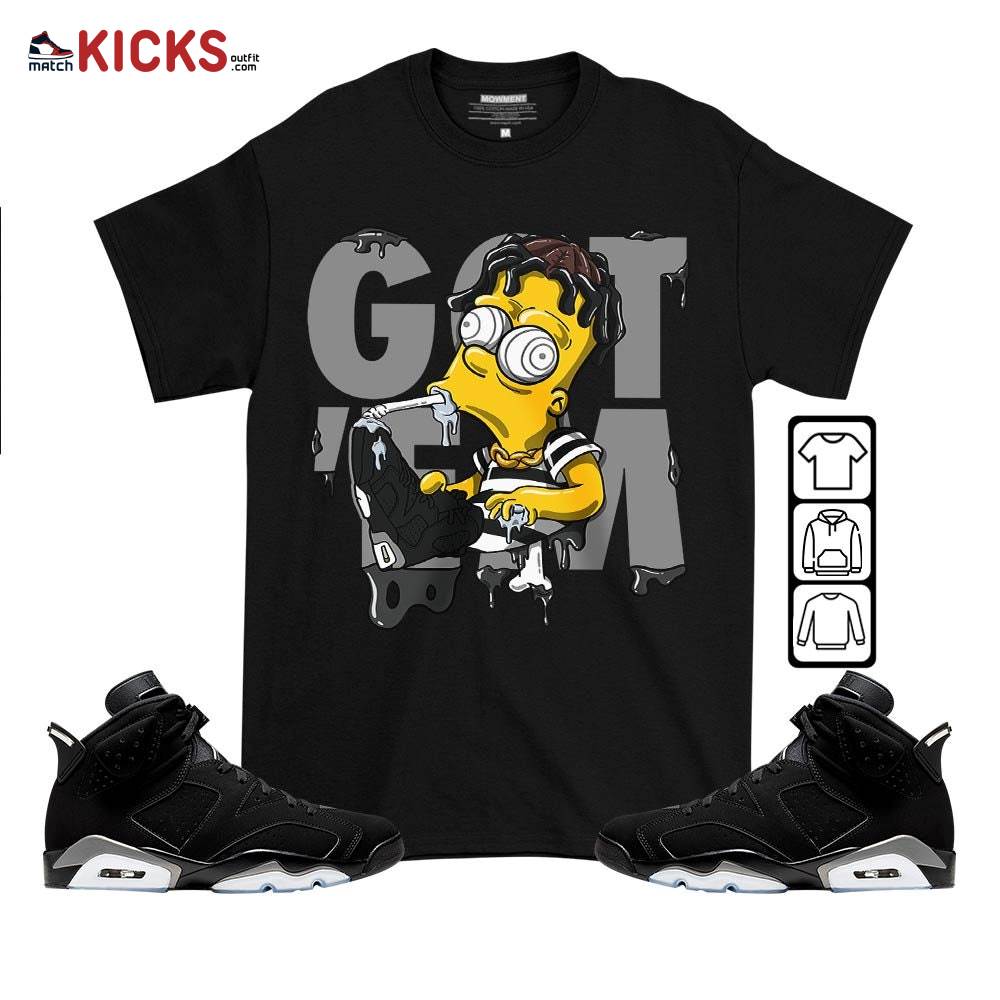 Simpson Got Em Sneaker Shirt Match Black Chrome 6s, Jordan 6 Black Chrome MKO T-Shirt