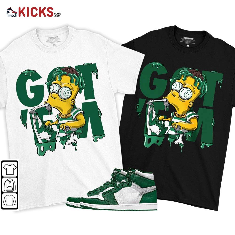 Simpson Got Em Sneaker Shirt Match High Gorge Green 1s, Jordan 1 Retro High Gorge Green MKO T-Shirt Simpson Got Em Sneaker Shirt Match High Gorge Green 1s, Jordan 1 Retro High Gorge Green MKO T-Shirt