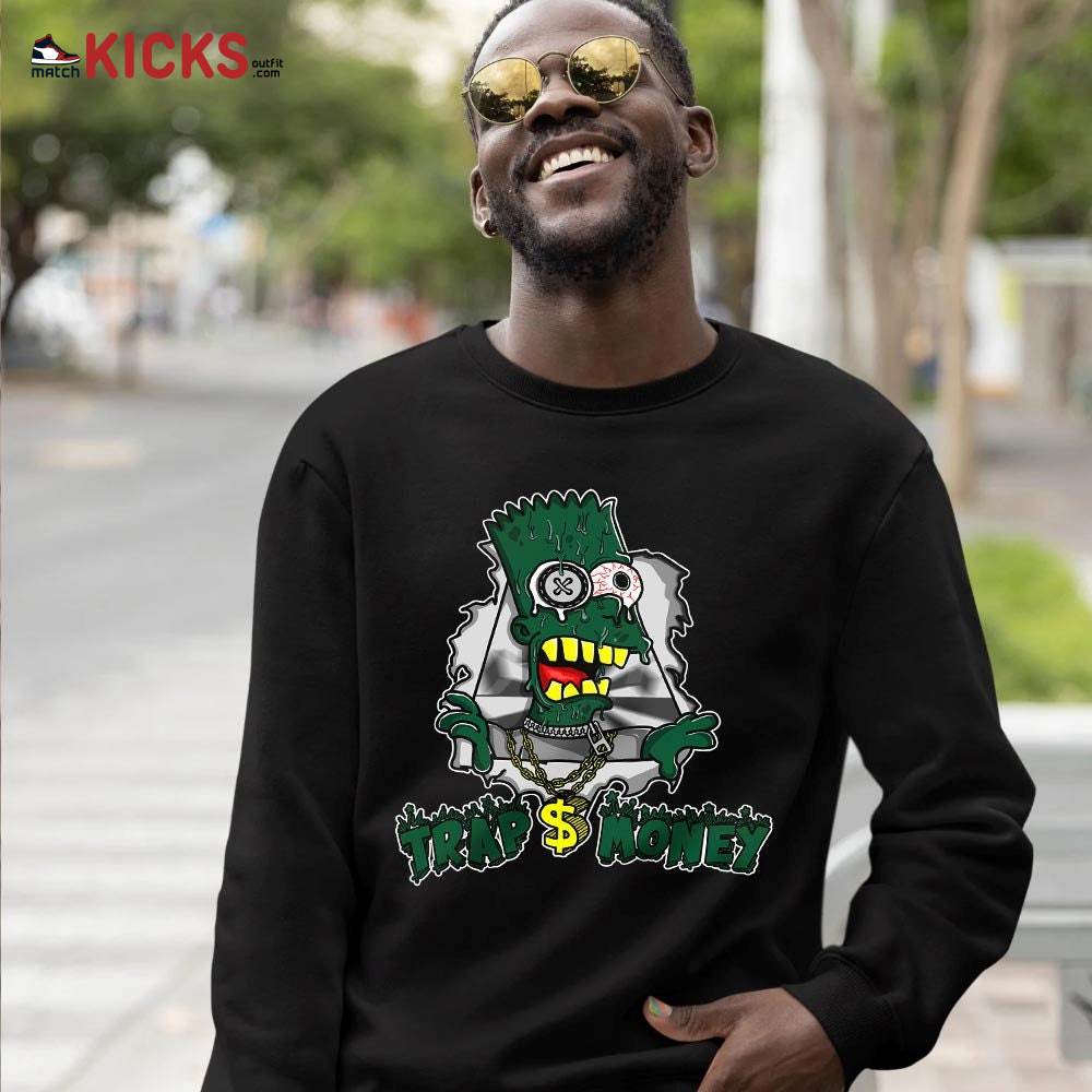 Simpson Trap Money Drip Sneaker Shirt Match High Gorge Green 1s, Jordan 1 Retro High Gorge Green MKO T-Shirt Simpson Trap Money Drip Sneaker Shirt Match High Gorge Green 1s, Jordan 1 Retro High Gorge Green MKO T-Shirt