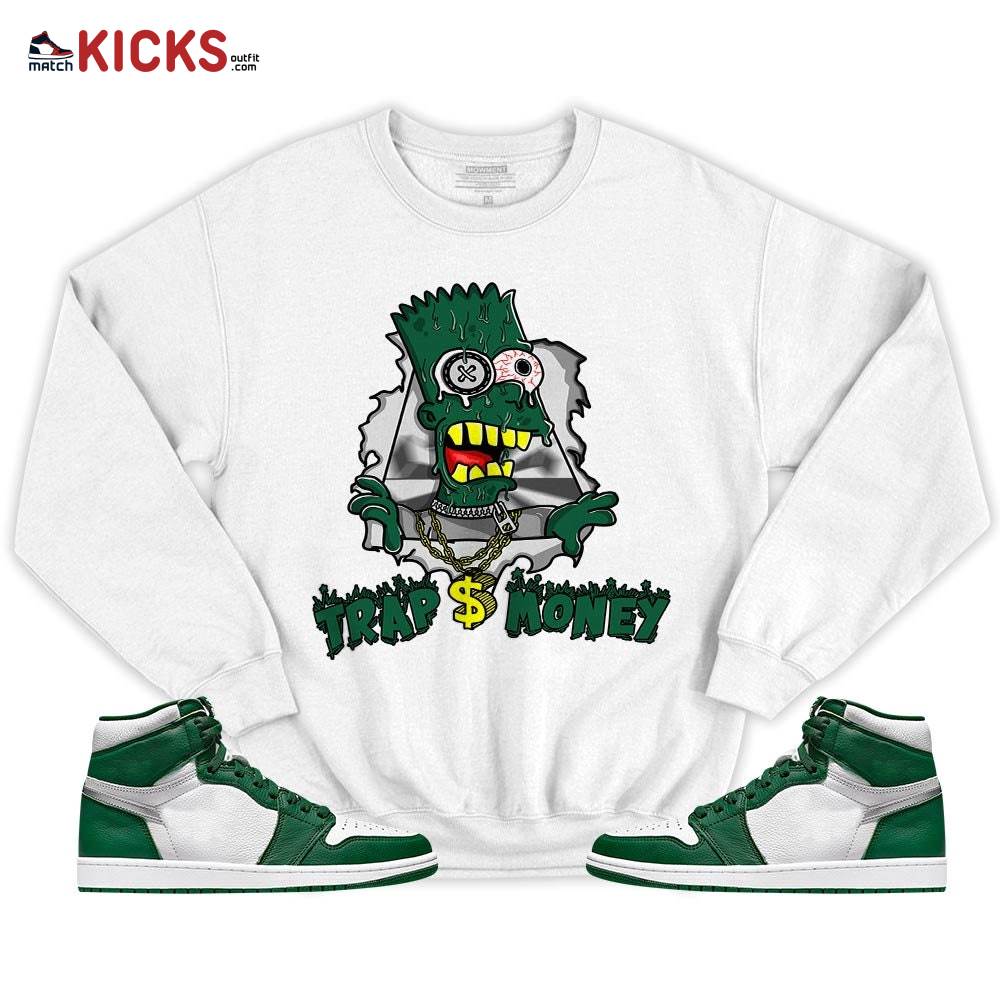 Simpson Trap Money Drip Sneaker Shirt Match High Gorge Green 1s, Jordan 1 Retro High Gorge Green MKO T-Shirt Simpson Trap Money Drip Sneaker Shirt Match High Gorge Green 1s, Jordan 1 Retro High Gorge Green MKO T-Shirt