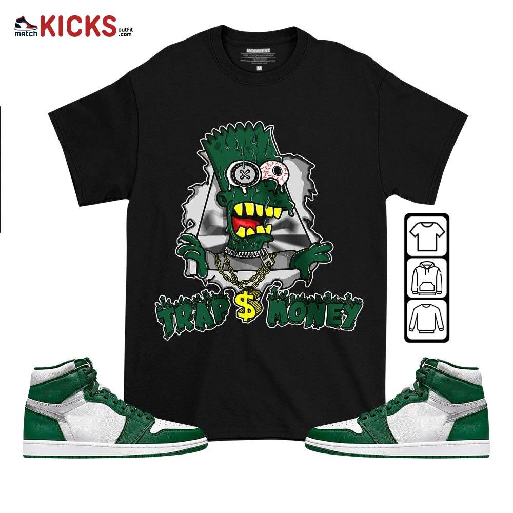 Simpson Trap Money Drip Sneaker Shirt Match High Gorge Green 1s, Jordan 1 Retro High Gorge Green MKO T-Shirt Simpson Trap Money Drip Sneaker Shirt Match High Gorge Green 1s, Jordan 1 Retro High Gorge Green MKO T-Shirt