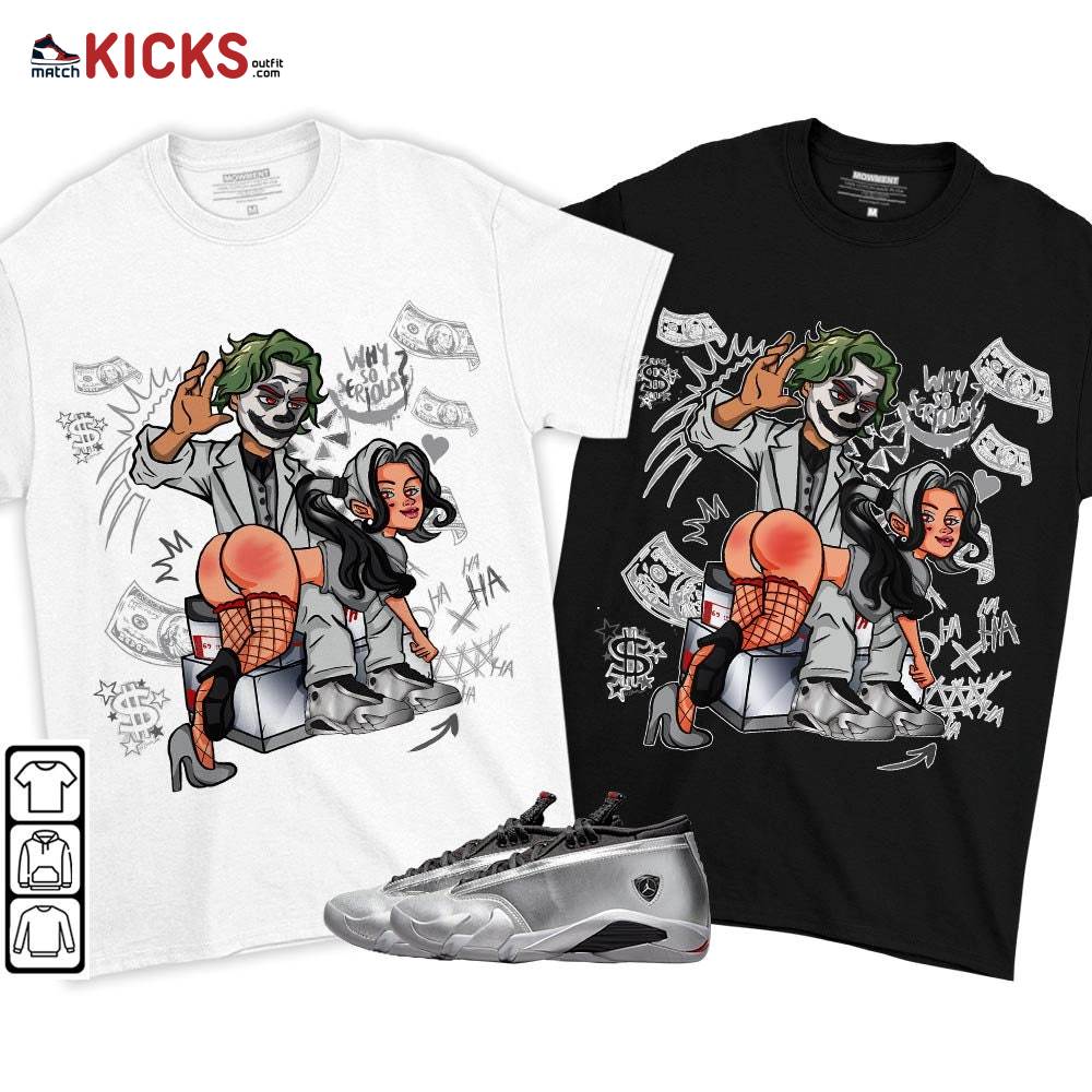 Slap Harley Quinm Sneaker Shirt Match 14 Low Metallic Silver, Jordan 14 Metallic Silver MKO T-Shirt