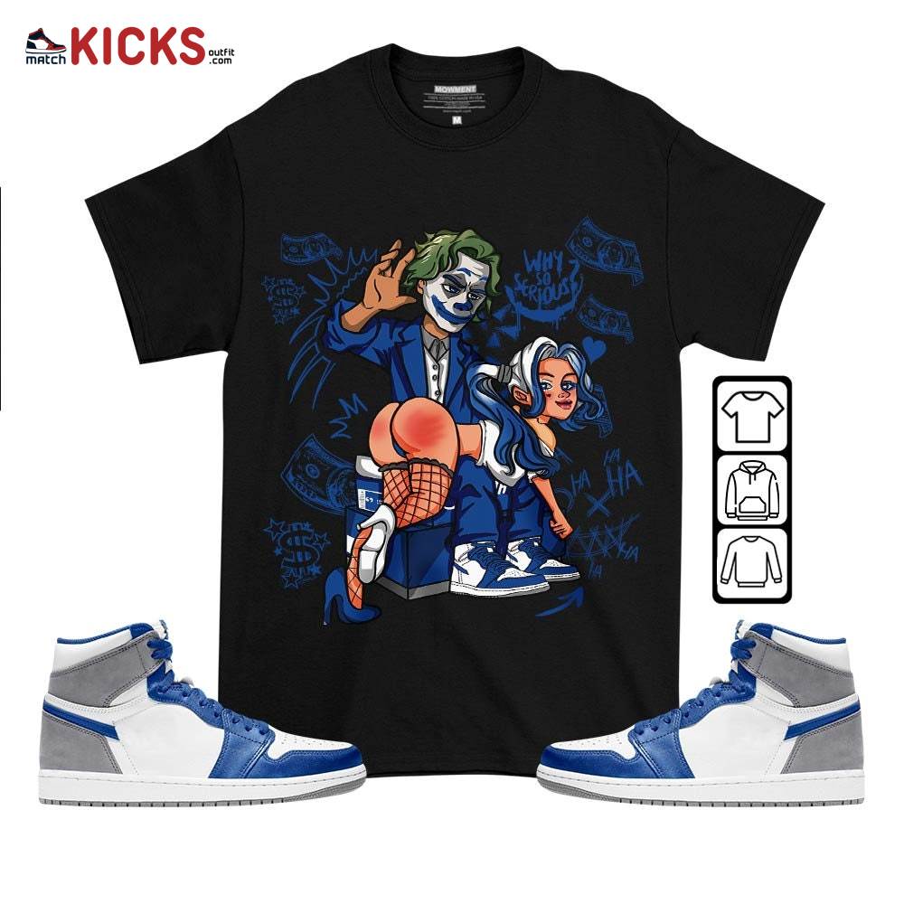 Slap Harley Quinm Sneaker Shirt Match True Blue 1s, Jordan 1 High OG True Blue MKO T-Shirt