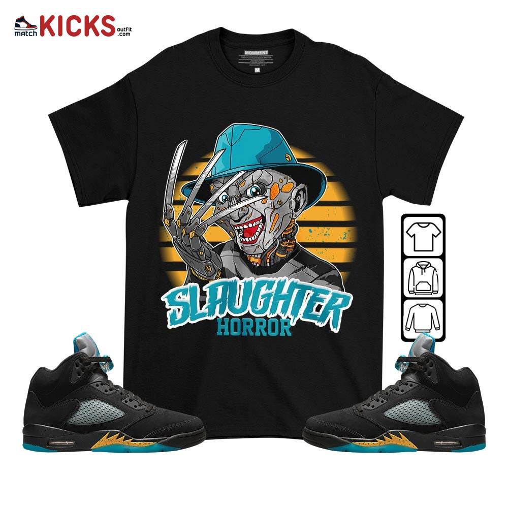 Slaughter Horror Sneaker Shirt Match 2023 Retro Aqua 5s, Jordan 5 Aqua MKO T-Shirt