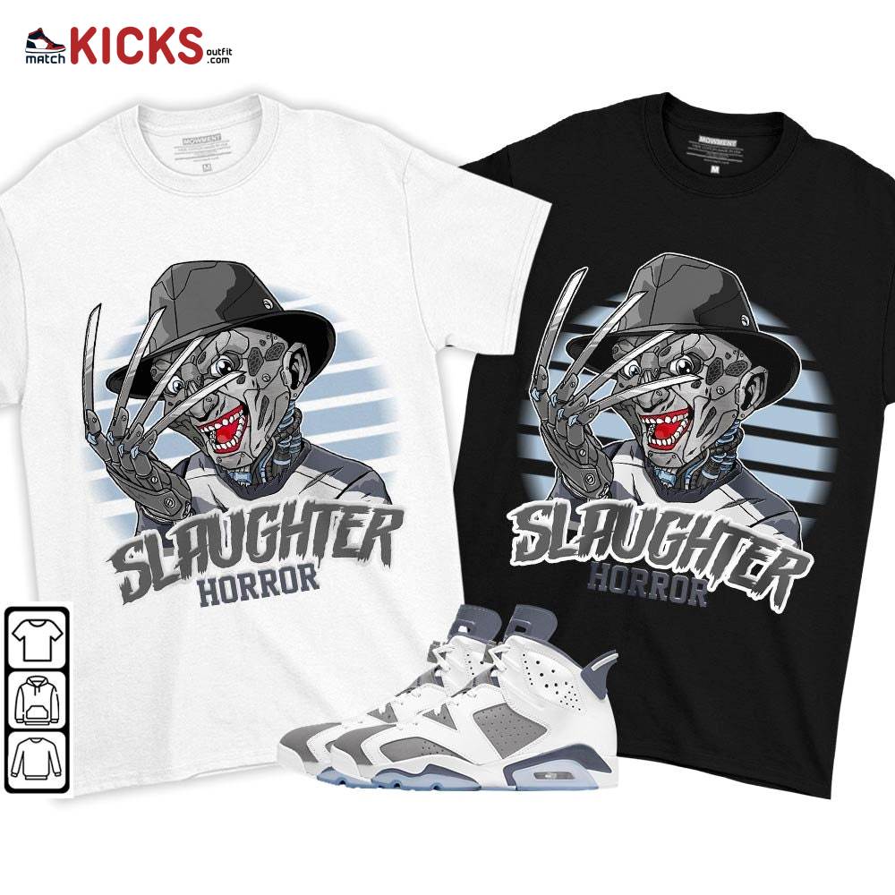 Slaughter Horror Sneaker Shirt Match Retro Cool Grey 6s, Jordan 6 Cool Grey MKO T-Shirt Slaughter Horror Sneaker Shirt Match Retro Cool Grey 6s, Jordan 6 Cool Grey MKO T-Shirt