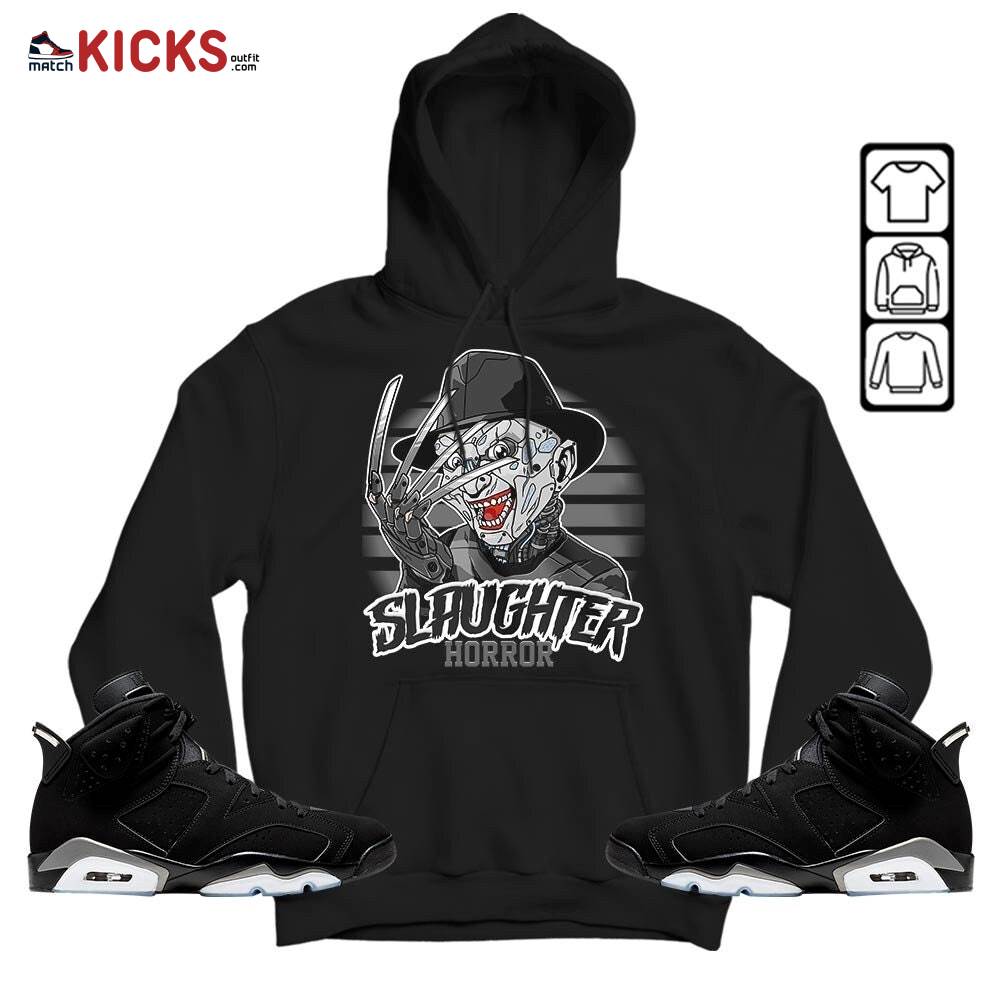 Slaughter To Prevail Sneaker Shirt Match Black Chrome 6s, Jordan 6 Black Chrome MKO Hoodie Slaughter To Prevail Sneaker Shirt Match Black Chrome 6s, Jordan 6 Black Chrome MKO Hoodie