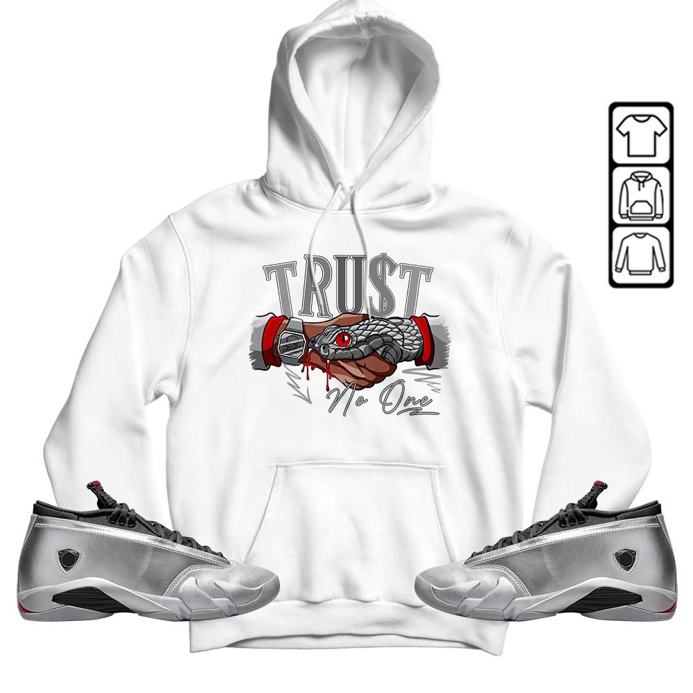 Snake Trust No One Sneaker Shirt Match 14 Low Metallic Silver, Jordan 14 Metallic Silver MKO T-Shirt