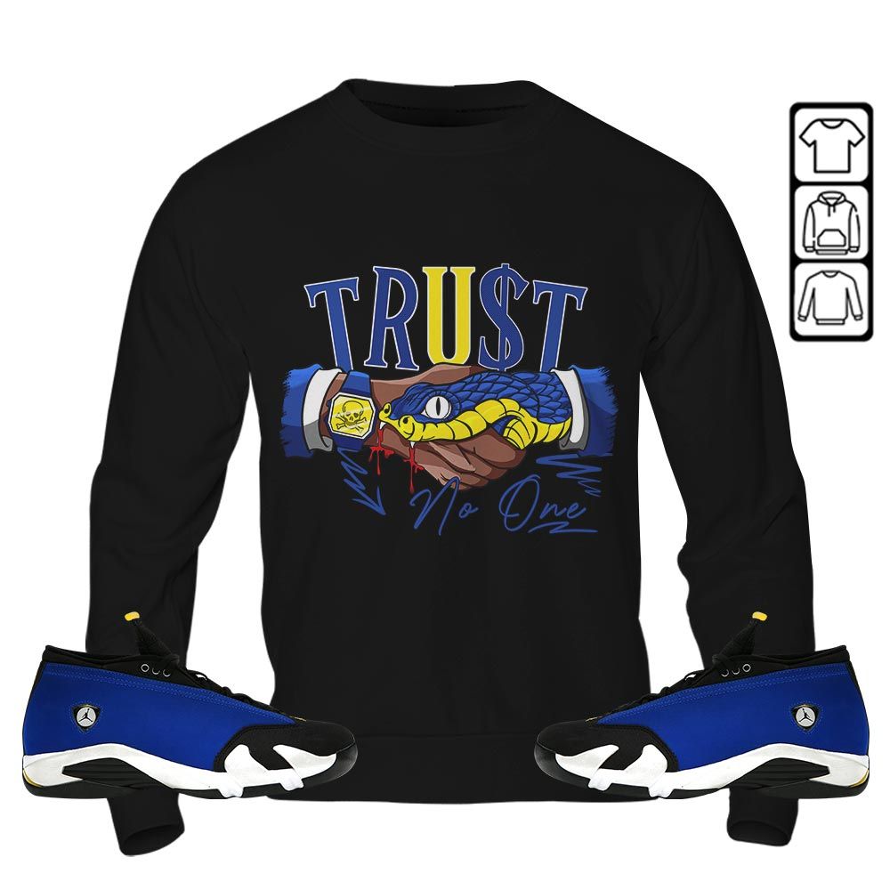 Snake Trust No One Sneaker Shirt Match 2023 Blue Laney 14s, Jordan 14 Laney MKO T-Shirt Snake Trust No One Sneaker Shirt Match 2023 Blue Laney 14s, Jordan 14 Laney MKO T-Shirt