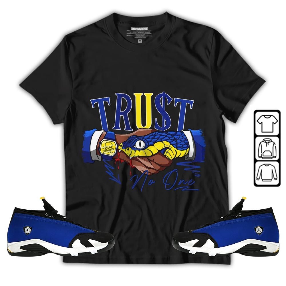 Snake Trust No One Sneaker Shirt Match 2023 Blue Laney 14s, Jordan 14 Laney MKO T-Shirt Snake Trust No One Sneaker Shirt Match 2023 Blue Laney 14s, Jordan 14 Laney MKO T-Shirt