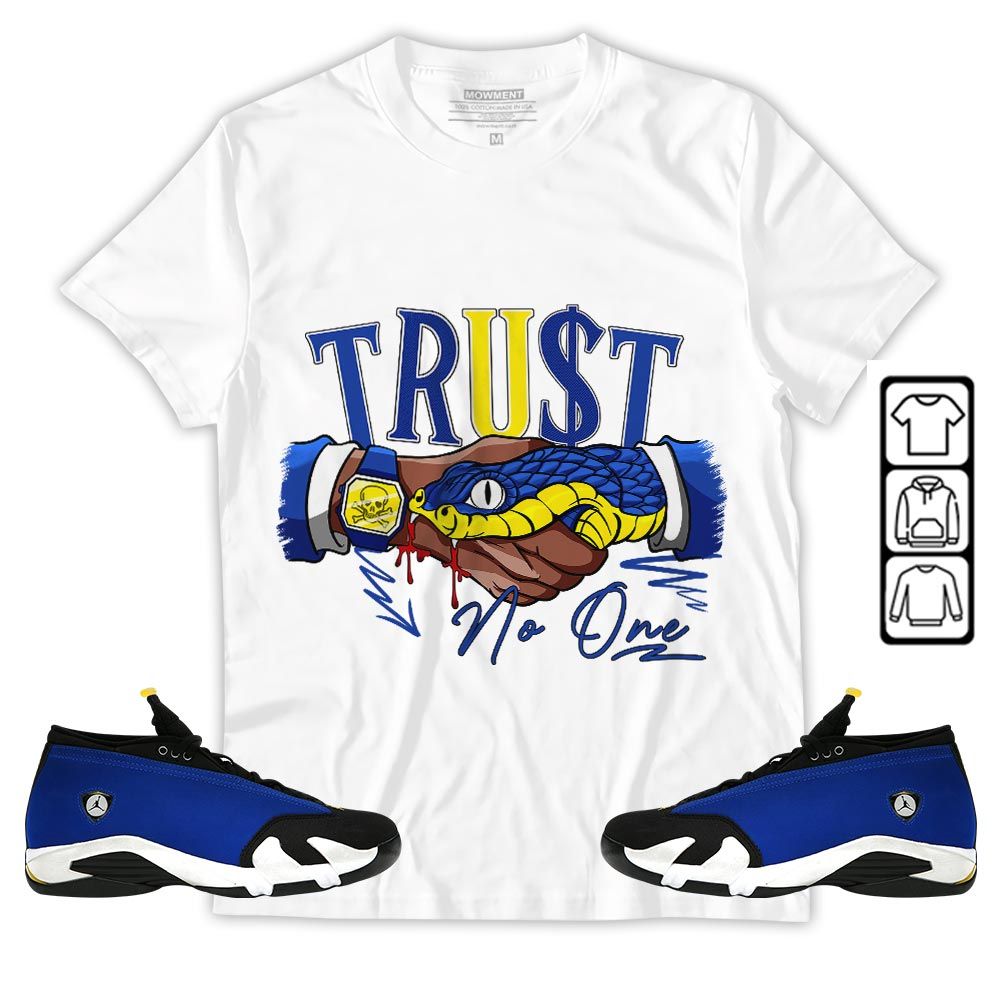 Snake Trust No One Sneaker Shirt Match 2023 Blue Laney 14s, Jordan 14 Laney MKO T-Shirt