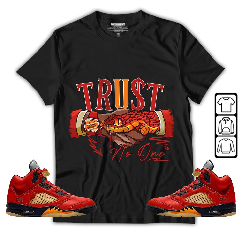 Snake Trust No One Sneaker Shirt Match 5 Dunk On Mars, Jordan 5 Mars For Her MKO T-Shirt
