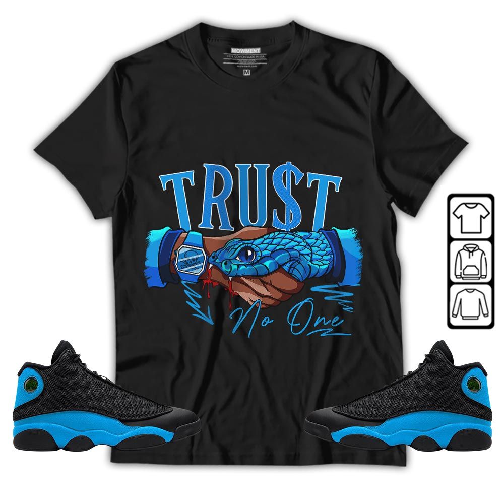 Snake Trust No One Sneaker Shirt Match Black University Blue 13s, Jordan 13 Black University Blue 2022 MKO T-Shirt Snake Trust No One Sneaker Shirt Match Black University Blue 13s, Jordan 13 Black University Blue 2022 MKO T-Shirt