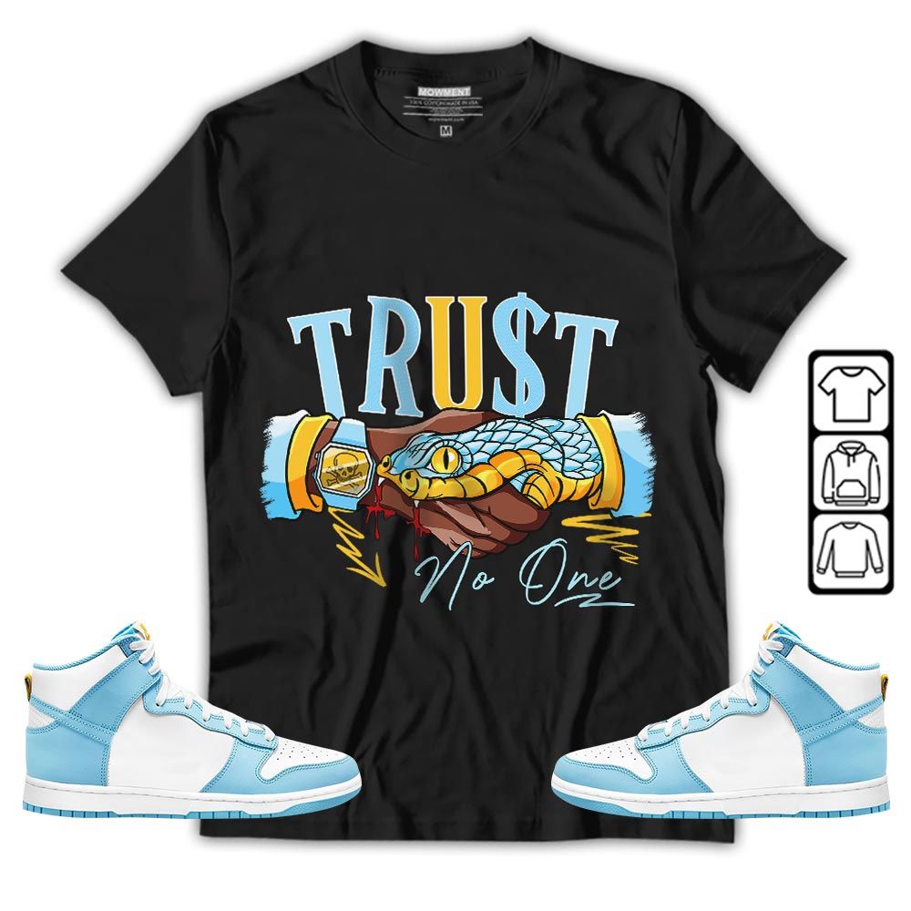Snake Trust No One Sneaker Shirt Match Dunk High Blue Chill, Dunk High Homer Simpson MKO T-Shirt Snake Trust No One Sneaker Shirt Match Dunk High Blue Chill, Dunk High Homer Simpson MKO T-Shirt